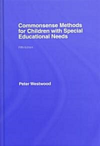 Commonsense Methods for Children With Special Educations Needs (Hardcover, 5th)