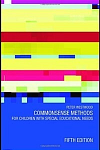Commonsense Methods for Children With Special Educational Needs (Paperback, 5th)
