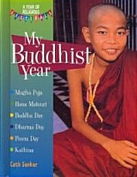 My Buddhist Year (Library Binding)
