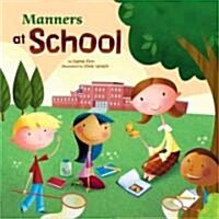 Manners at School (Library Binding)