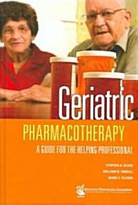 Geriatric Pharmacotherapy (Hardcover)