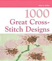 1000 Great Cross Stitch Designs (Paperback)