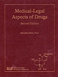 Medical-Legal Aspects of Drugs (Hardcover, 2, Revised)