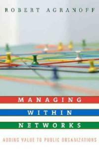 Managing within networks : adding value to public organizations