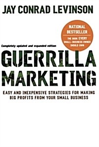 [중고] Guerrilla Marketing: Easy and Inexpensive Strategies for Making Big Profits from Your Small Business (Paperback, 4)