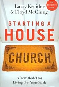 Starting a House Church (Paperback)