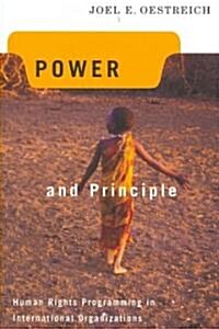 Power and Principle: Human Rights Programming in International Organizations (Paperback)