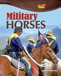 Military Horses (Library Binding)
