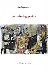 Considering Genius: Writings on Jazz (Paperback)
