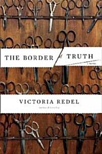 The Border of Truth (Hardcover)