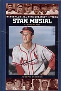 Stan Musial: A Biography (Hardcover)