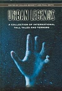 Urban Legends: A Collection of International Tall Tales and Terrors (Hardcover)