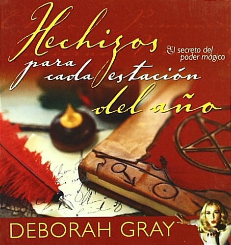Hechizos Para Cada Estacion/ Spells for Every Season (Paperback, Translation)