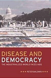 Disease and Democracy: The Industrialized World Faces AIDS Volume 13 (Paperback)