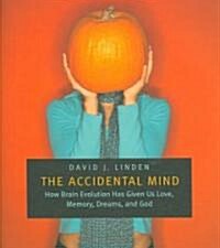 The Accidental Mind (Hardcover, 1st)