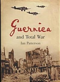 Guernica and Total War (Hardcover)