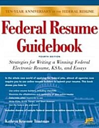 Federal Resume Guidebook (Paperback, 4th)