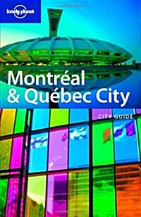 Lonely Planet Montreal & Quebec City (Paperback, 1st)