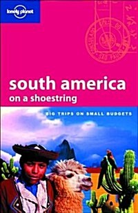 [중고] Lonely Planet South America on a Shoestring (Paperback, 10th)