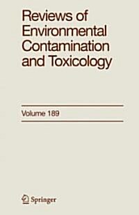 Reviews of Environmental Contamination and Toxicology 189 (Hardcover, 2007)