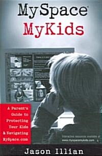 Myspace and Mykids (Paperback)