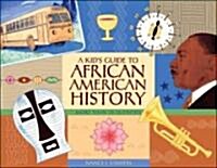 A Kids Guide to African American History: More Than 70 Activities (Paperback, 2, Second Edition)