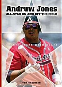 Andruw Jones: All-Star on and Off the Field (Library Binding)