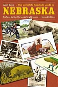 The Complete Roadside Guide to Nebraska (Paperback, 2)