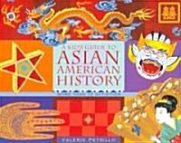 A Kids Guide to Asian American History: More Than 70 Activities (Paperback)