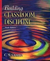 Building Classroom Discipline (Paperback, 9th)