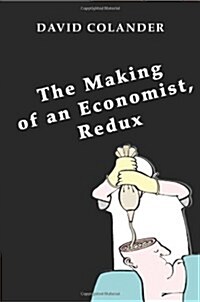The Making of an Economist, Redux (Hardcover)