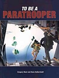 To Be a Paratrooper (Paperback)