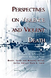 Perspectives on Violence and Violent Death (Hardcover)