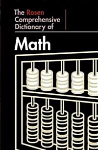 The Rosen Comprehensive Dictionary of Math (Library Binding)