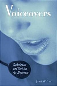 Voiceovers: Techniques and Tactics for Success [With CDROM] (Paperback)