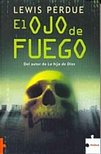 El Ojo de Fuego (Paperback)