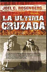 La Ultima Cruzada/ the Last Jihad (Hardcover)