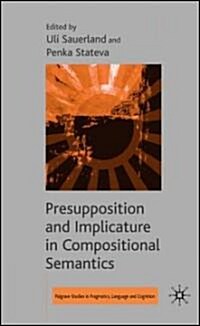 Presupposition and Implicature in Compositional Semantics (Hardcover)