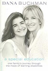 A Special Education: One Familys Journey Through the Maze of Learning Disabilities (Paperback)