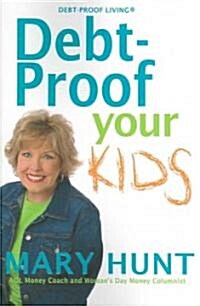 Debt-Proof Your Kids (Paperback)