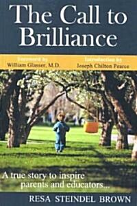 The Call to Brilliance (Paperback)
