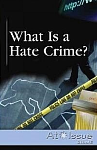 What Is a Hate Crime? (Library Binding)