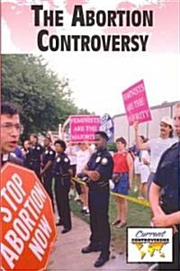 The Abortion Controversy (Paperback)