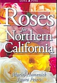 Roses for Northern California (Paperback)