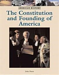 The Constitution and Founding of America (Library Binding)