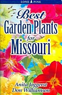Best Garden Plants for Missouri (Paperback)