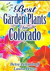 Best Garden Plants for Colorado (Paperback)