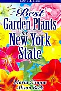 Best Garden Plants for New York State (Paperback)