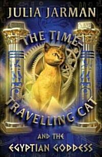 The Time-Travelling Cat and the Egyptian Goddess (Paperback, Reprint)