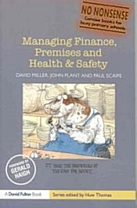 Managing Finance, Premises and Health & Safety (Paperback)